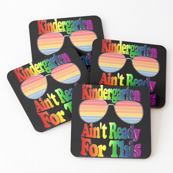 Item preview, Kindergarten Ain't Ready For This designed and sold by toddbrooney.