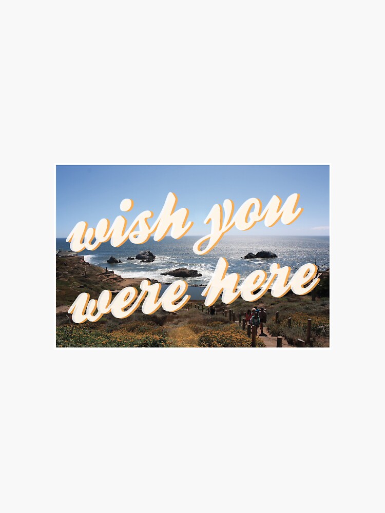 "Wish you were here " Sticker by cwalter | Redbubble