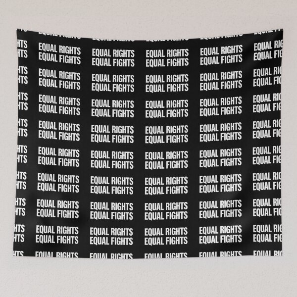Item preview, Equal Rights Equal Fights Funny Meme designed and sold by JustLivinLife.