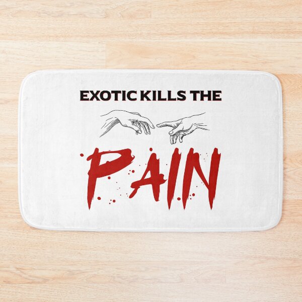 Item preview, Exotic Kills The Pain designed and sold by Windasari29.