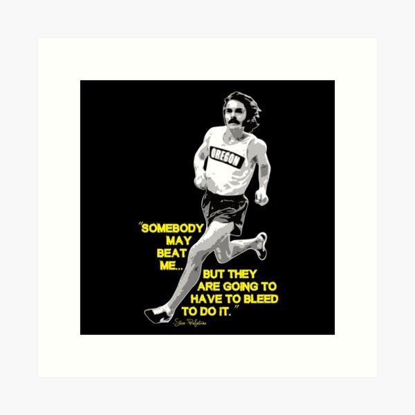 Item preview, Steve Prefontaine Quote designed and sold by MackAndCo.