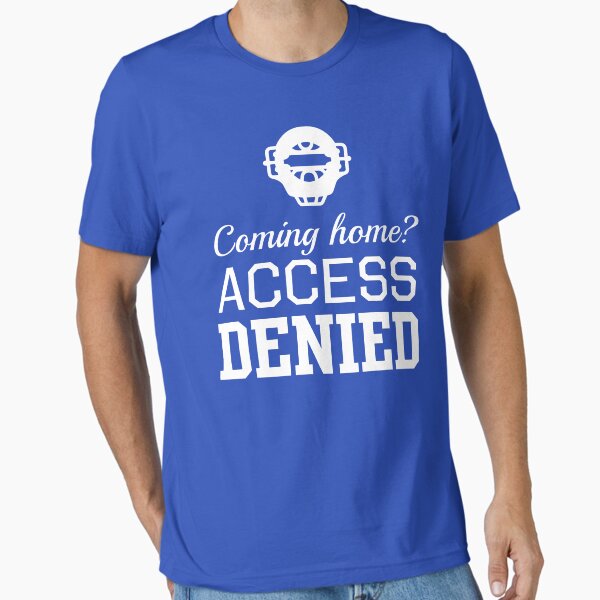 Item preview, Baseball Catcher. Coming Home? Access Denied designed and sold by keepers.