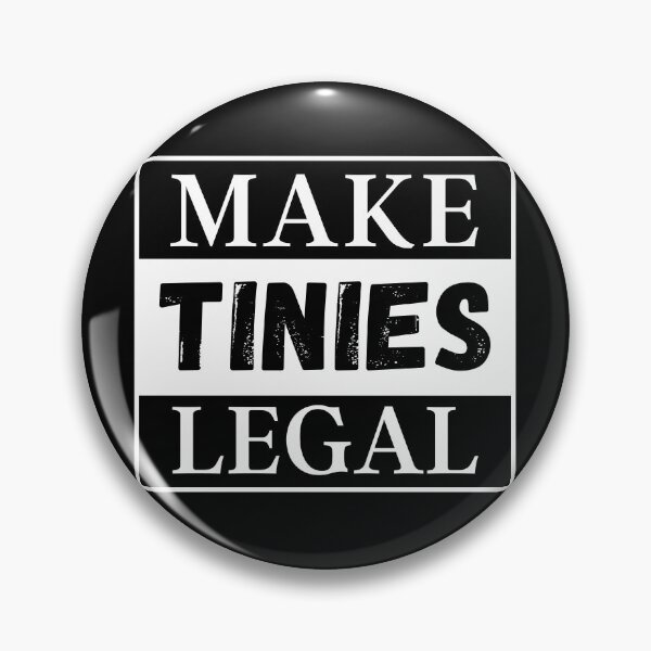 Item preview, Make Tinies Legal designed and sold by StrideOrDie.