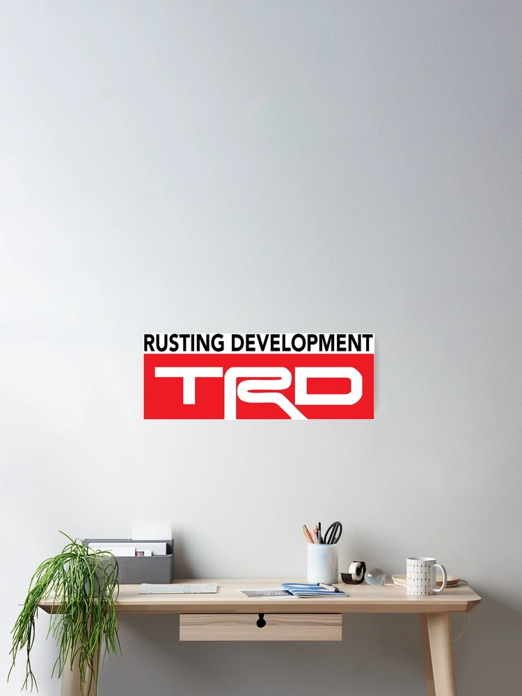 Thumbnail 2 of 3, Poster, TRD Rusting Development designed and sold by S3ERFRY333.