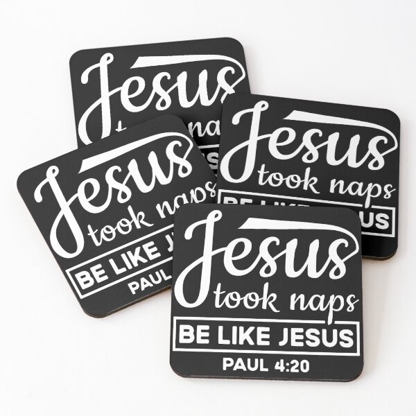 Item preview, Jesus Took Naps Be Like Jesus, Paul 4:20,Christian designed and sold by Dandesin.