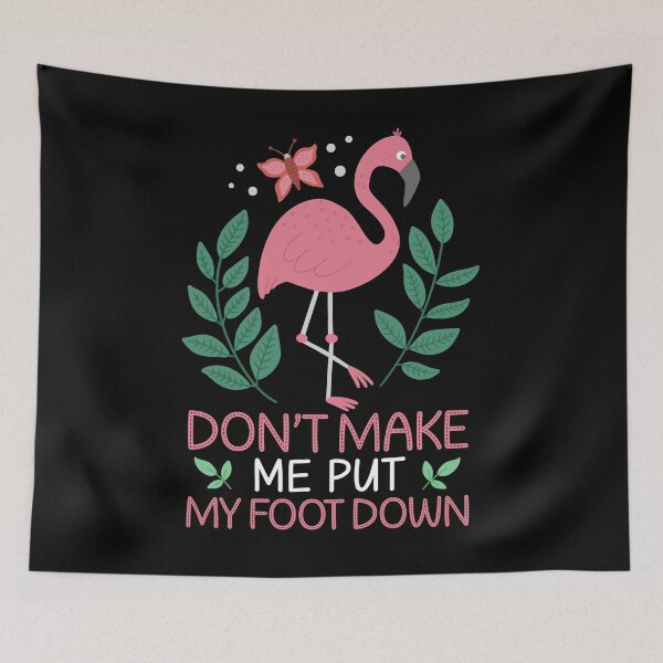 Item preview, Flamingo Shirt, Pink Bird Shirt, Flamingo Lover Gift, Don't Make Me Put My Foot Down T-Shirt, Flamingo Mom, Flamingo Dad Gift designed and sold by UrbanJupiter1.