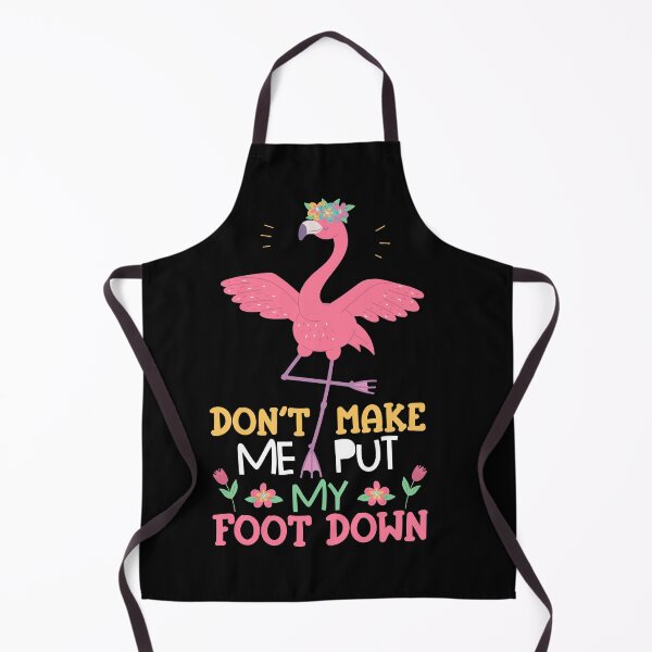 Item preview, Don't Make Me Put My Foot Down, Flamingo Shirt, Pink Bird Lover, Flamingo Lover Gift designed and sold by UrbanJupiter1.