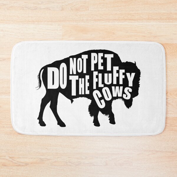 Item preview, Do Not Pet The Fluffy Cows designed and sold by printhappy4you.