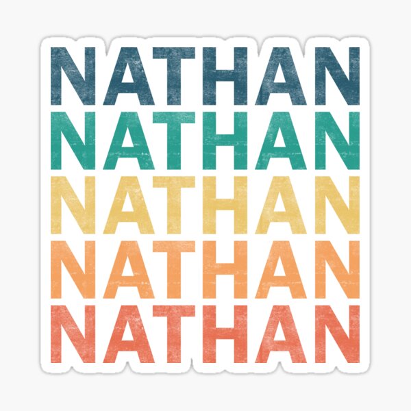 Nathan Name Stickers for Sale | Redbubble