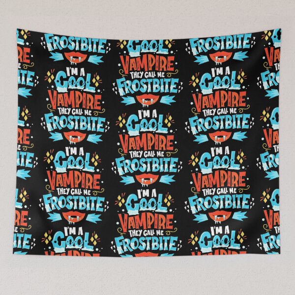 Item preview, I'm A Cool Vampire They Call Me Frostbite designed and sold by anziehend.
