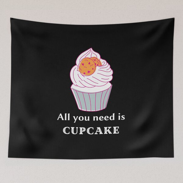 Artikelvorschau, Alles was Sie brauchen ist Cupcake entworfen und verkauft von fowons.