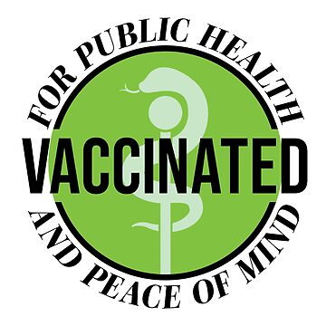Artwork thumbnail, Vaccinated - For Public Health and Peace of Mind` by OwlishArts