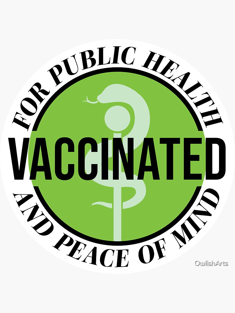 Thumbnail 3 of 3, Sticker, Vaccinated - For Public Health and Peace of Mind` designed and sold by OwlishArts.