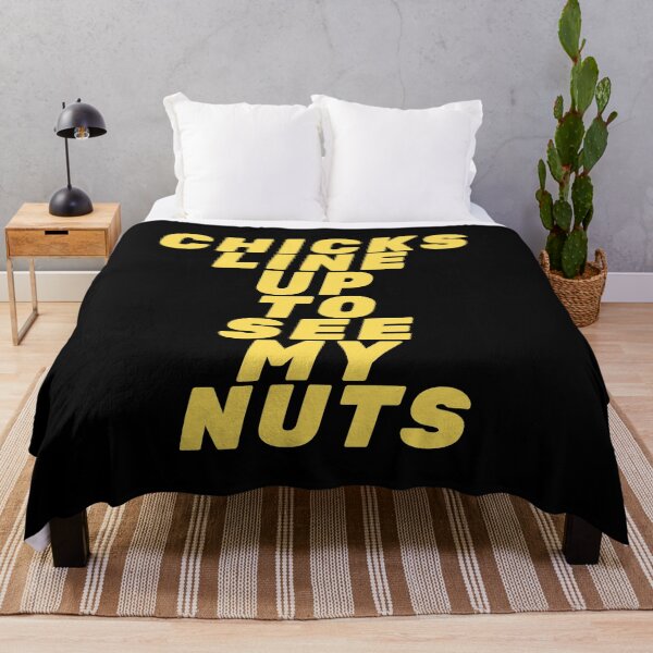Item preview, Chicks Line Up To See My Nuts designed and sold by mirzadesign.