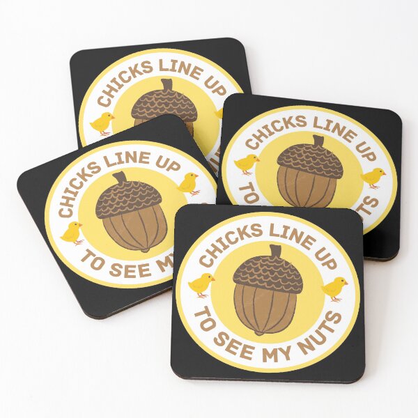 Item preview, Chicks Line Up To See My Nuts designed and sold by mirzadesign.