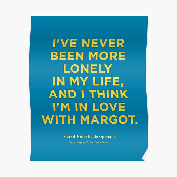 " The Royal Tenenbaums Richie Tenenbaum Quote Wes Anderson" Poster