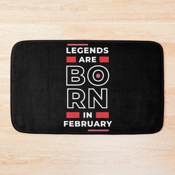 Item preview, Legends are born in February designed and sold by Creatoe.
