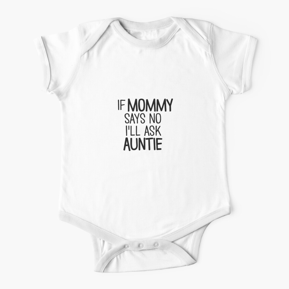 if mommy says no t shirts
