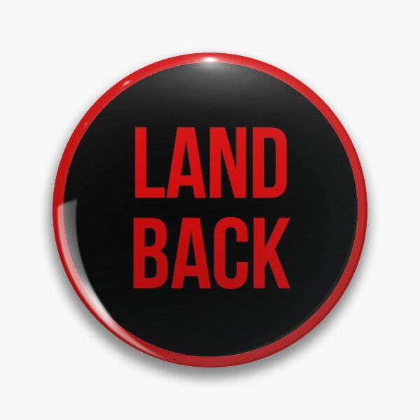 Land Back Pin