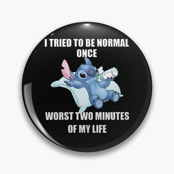 Item preview, I Tried To Be Normal Once Worst Two Minutes Of My Life Stitch  designed and sold by cortlandshetley.