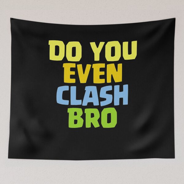 Item preview, Do You Even Clash Bro Funny Gift  designed and sold by Christmantvp.