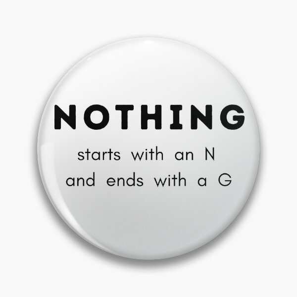 Item preview, Nada comienza con una n y termina con una g - Gracioso designed and sold by MoonshotWorld.