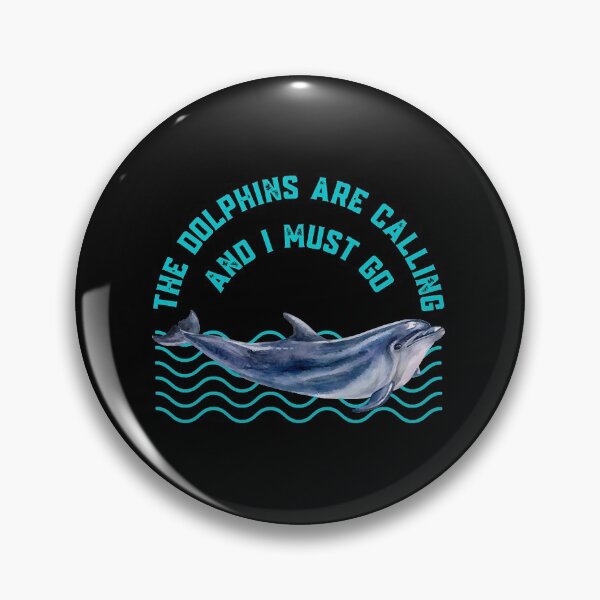 Item preview, The Dolphins Are Calling and I Must Go Dolphin Lovers Gift  designed and sold by ishanbaghda.