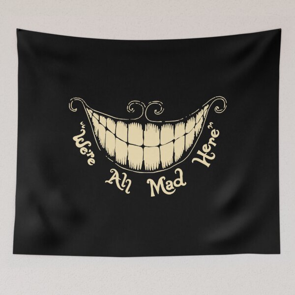 Item preview, We're All Mad Here designed and sold by AquaCeus751.