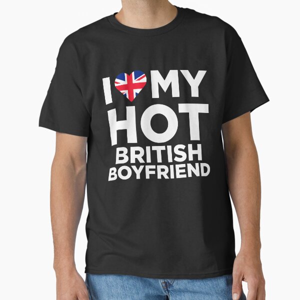 Item preview, I Love My Hot British Boyfriend designed and sold by AlwaysAwesome.
