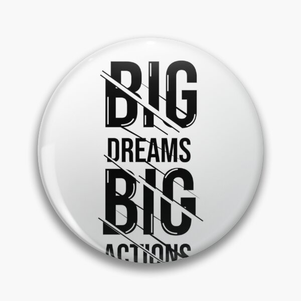 Item preview, Big dreams Big actions designed and sold by Christmantvp.