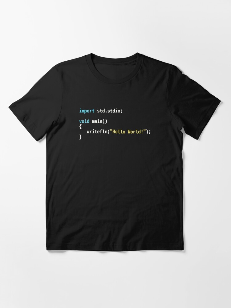 Alternate view of Hello World D Code - Dark Syntax Scheme Coder Design Essential T-Shirt