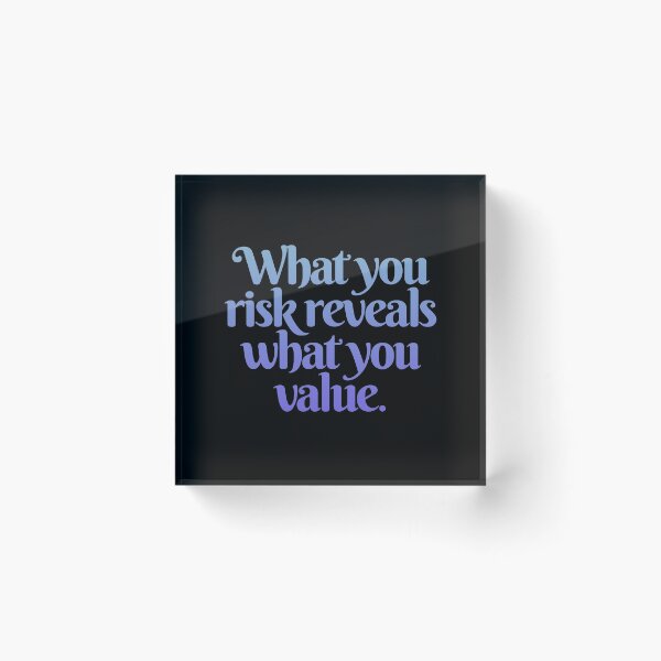 Item preview, What you risk reveals what you value. v.1 designed and sold by x1brett.