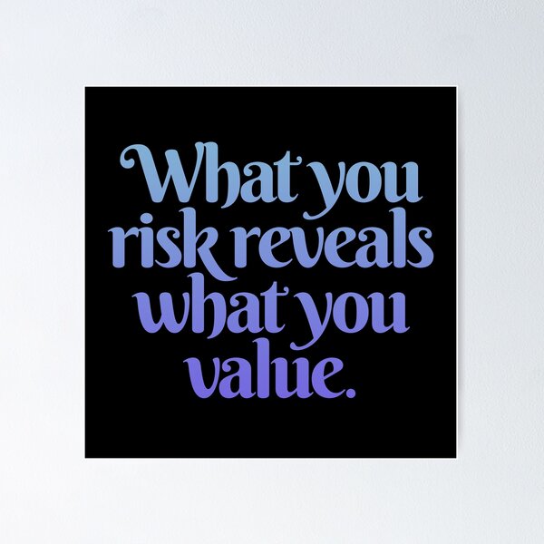 Item preview, What you risk reveals what you value. v.1 designed and sold by x1brett.