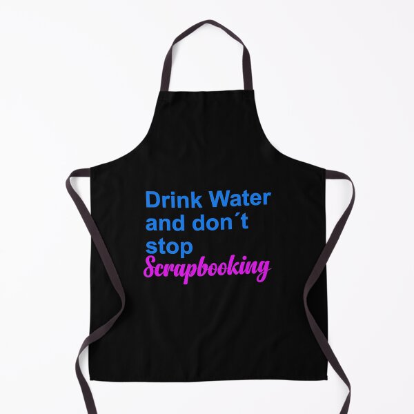 Item preview, Drink water and dont stop Scrapbooking designed and sold by azadselvey.