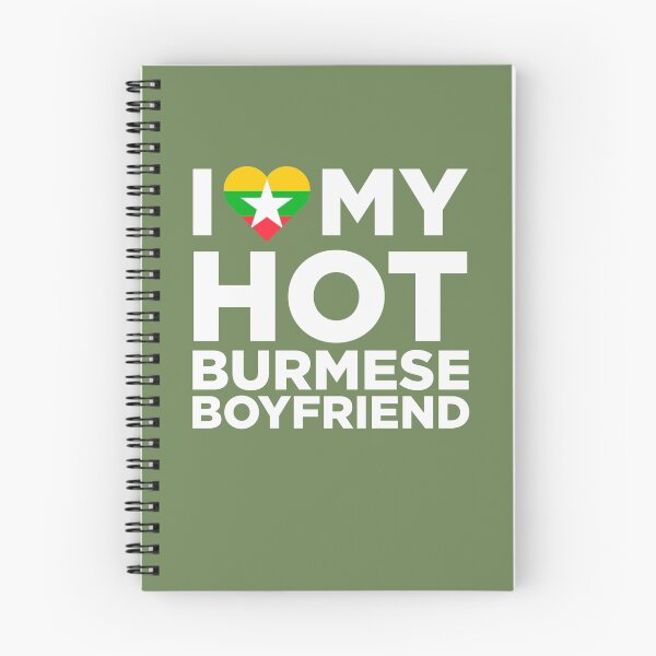 Item preview, I Love My Hot Burmese Boyfriend designed and sold by AlwaysAwesome.