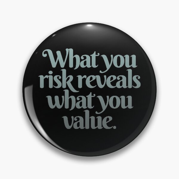Item preview, What you risk reveals what you value. v.3 designed and sold by x1brett.