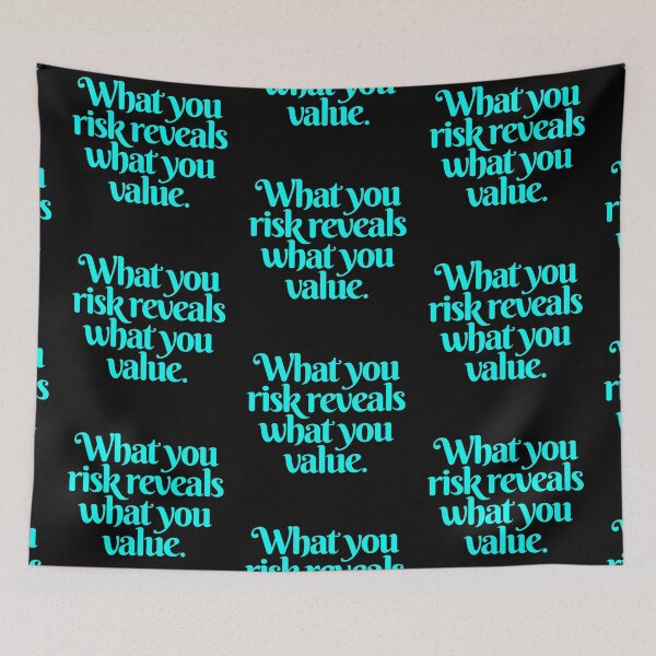 Item preview, What you risk reveals what you value. v.6 designed and sold by x1brett.