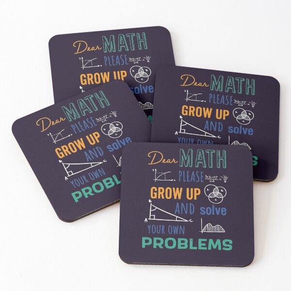 Item preview, Dear Math Please Grow Up and Solve Your Own Problems, Funny Math Meme | designed and sold by Boom-llqb.