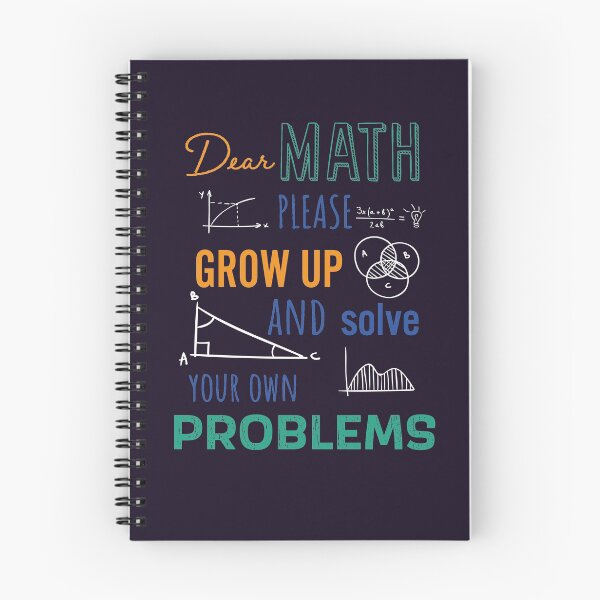 Item preview, Dear Math Please Grow Up and Solve Your Own Problems, Funny Math Meme | designed and sold by Boom-llqb.
