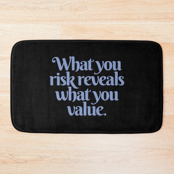 Item preview, What you risk reveals what you value. v.7 designed and sold by x1brett.
