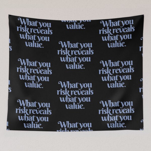 Item preview, What you risk reveals what you value. v.7 designed and sold by x1brett.
