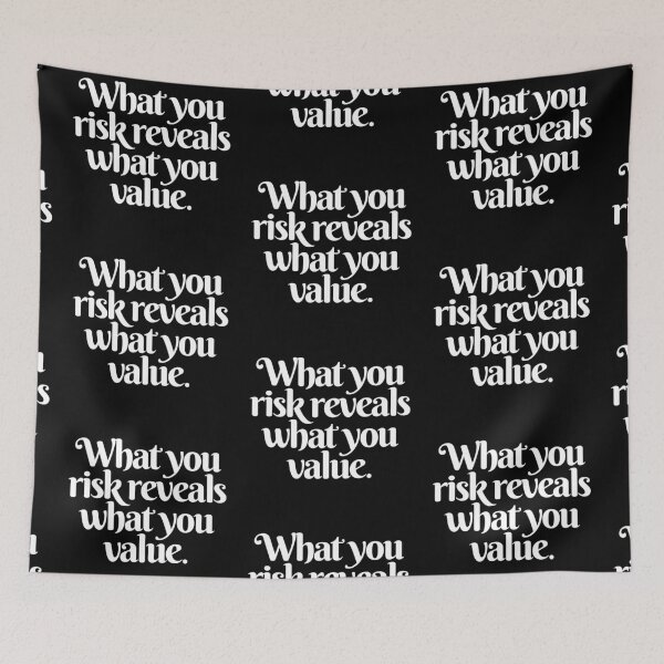 Item preview, What you risk reveals what you value. v.9 designed and sold by x1brett.