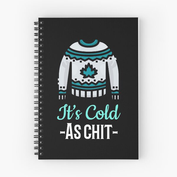 Item preview, Its Cold As Chit outside.  Funny sarcastic shirt.   designed and sold by jaiydendic.