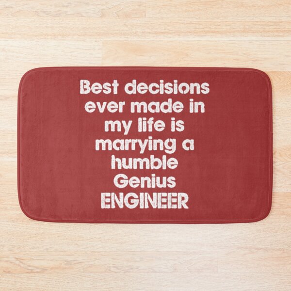 Item preview, Best decisions ever made in my life is marrying a humble Genius ENGINEER  designed and sold by designfy.