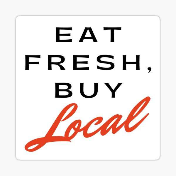 Item preview, Eat Fresh Buy Local Support Local brand designed and sold by TajuanaLavon.
