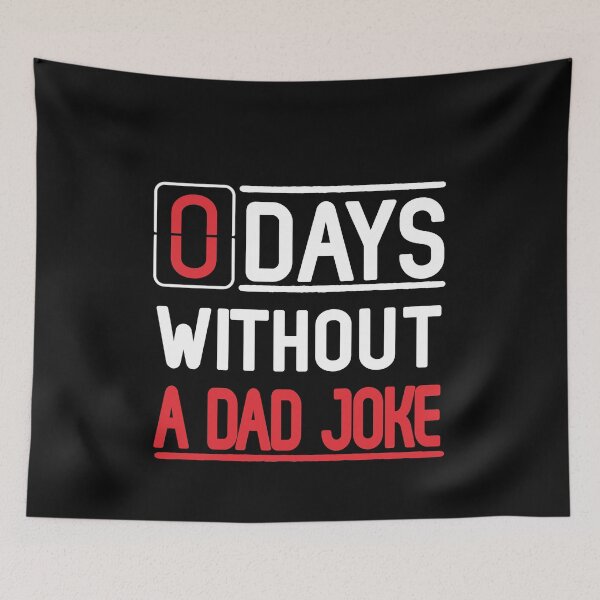 Item preview, 0 Days Without A Dad Joke T-Shirt designed and sold by ThuyPhamStore.