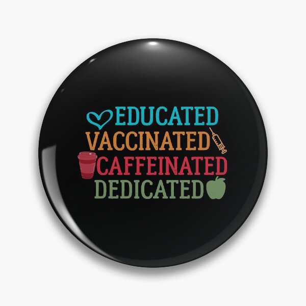 Item preview, Educated Vaccinated Caffeinated Dedicated Teacher  designed and sold by jaiydendic.
