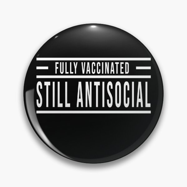 Item preview, fully vaccinated still antisocial  designed and sold by DisenyosDeMike.