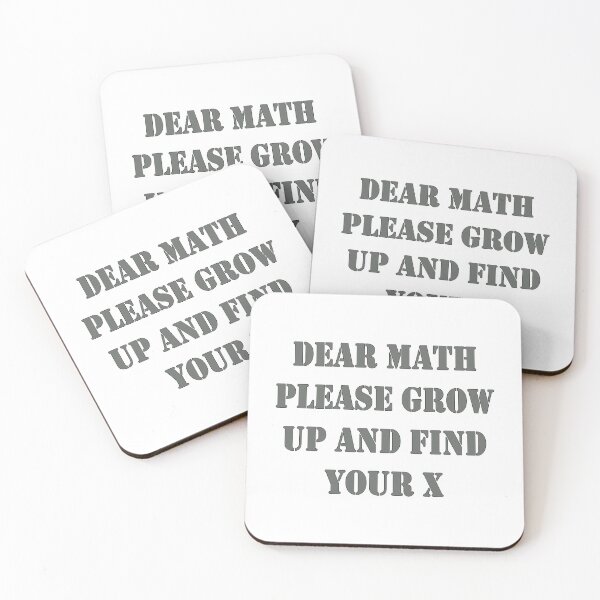 Item preview, Dear Math Grow Up And Find Your X designed and sold by J0TEE.