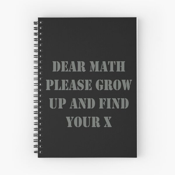 Item preview, Dear Math Grow Up And Find Your X designed and sold by J0TEE.